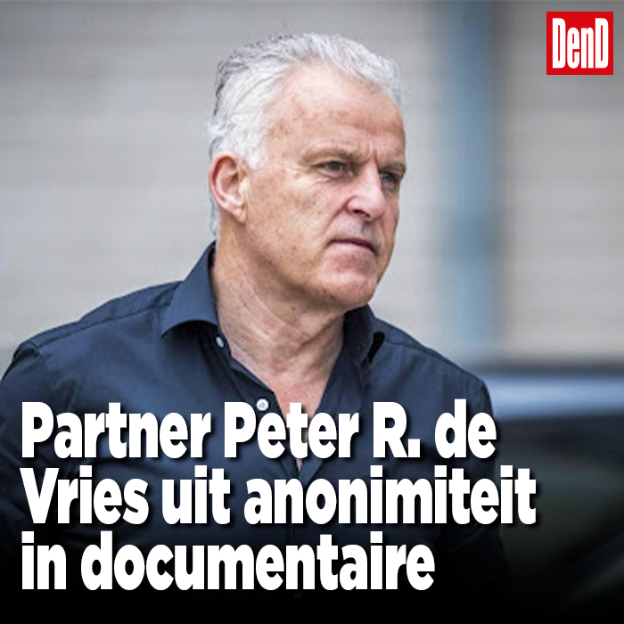 Partner Peter R. de Vries uit anonimiteit in documentaire