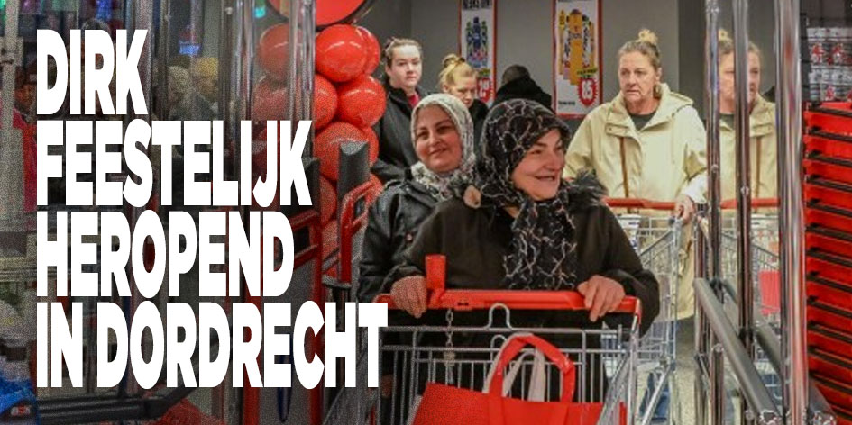 Dirk feestelijk heropend in Dordrecht.