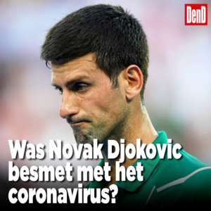 Was Novak Djokovic besmet met het coronavirus?