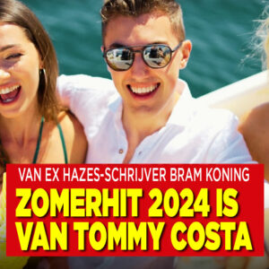 Ex Hazes-schrijver heeft de zomerhit 2024 te pakken met zanger Tommy Costa.
