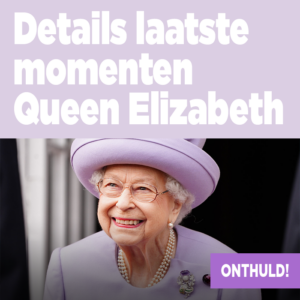 ONTHULD: details over laatste momenten Queen Elizabeth