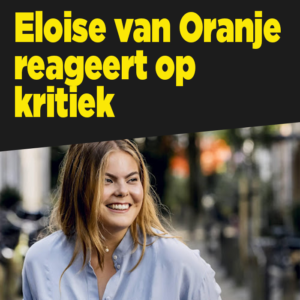 Eloise van Oranje reageert op kritiek