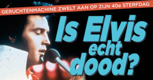 Complotten dood Elvis overspoelen het internet