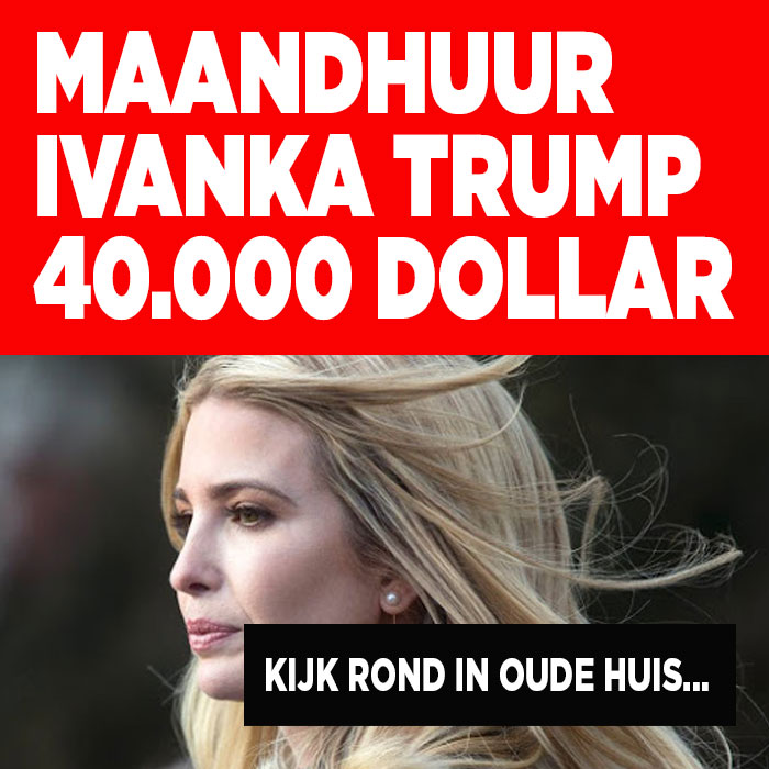 Ivanka Trump heeft een paleis van 40.000 dollar per maand gehuurd