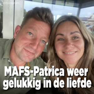 MAFS-Patrica weer gelukkig in de liefde