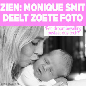 ZIEN: Monique Smit plaatst zoete foto en staat stil bij eerste week met dochtertje