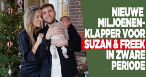 Nieuwe miljoenenklapper voor Suzan &amp; Freek in zware periode