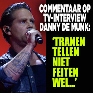 Commentaar op interview: Tranen van Danny de Munk zeggen niets, feiten wel