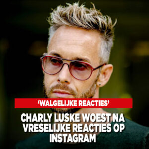 Charly Luske woest na vreselijke reacties op Instagram