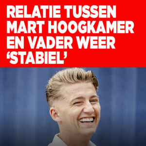 Relatie tussen Mart Hoogkamer en vader weer &#8216;stabiel&#8217;