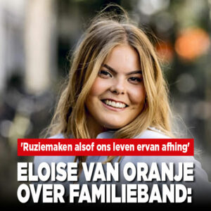 Eloise van Oranje over familieband: &#8216;We konden ruziemaken alsof ons leven ervan afhing&#8217;