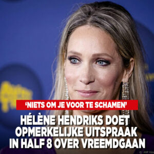 Hélène Hendriks doet opmerkelijke uitspraak in HLF8 over vreemdgaan: &#8216;Niets om je voor te schamen&#8217;