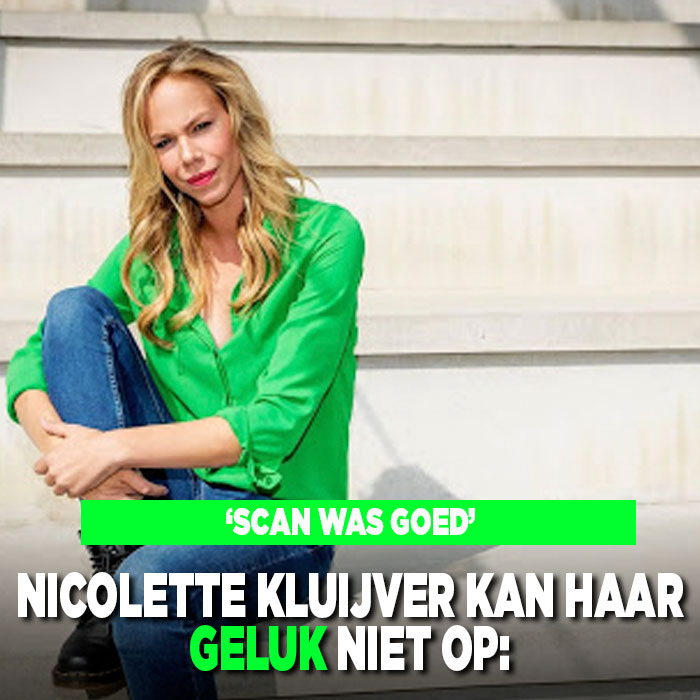 Nicolette Kluijver kan haar geluk niet op: &#8216;Scan was goed&#8217;