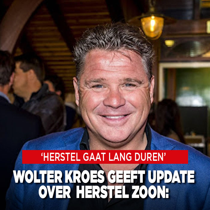 Wolter Kroes geeft update over herstel zoon