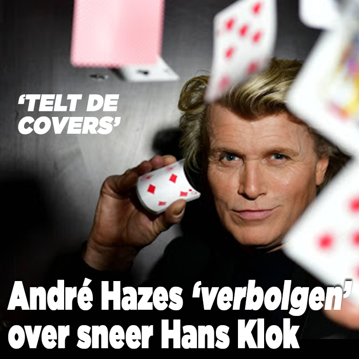 André Hazes &#8216;verbolgen&#8217; over sneer Hans Klok