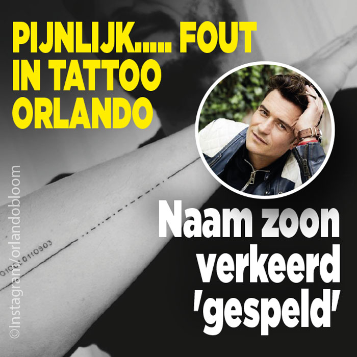 Pijnlijke fout in tattoo Orlando Bloom