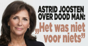 Astrid Joosten is &#8216;betere versie&#8217; na dood man