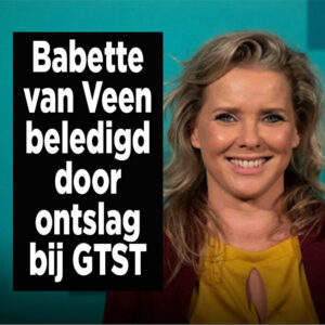 Babette van Veen doet boekje open over ontslag GTST: &#8216;Ik ben beledigd&#8217;