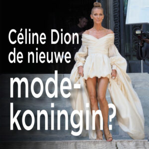 Céline Dion steelt de show tijdens couture week