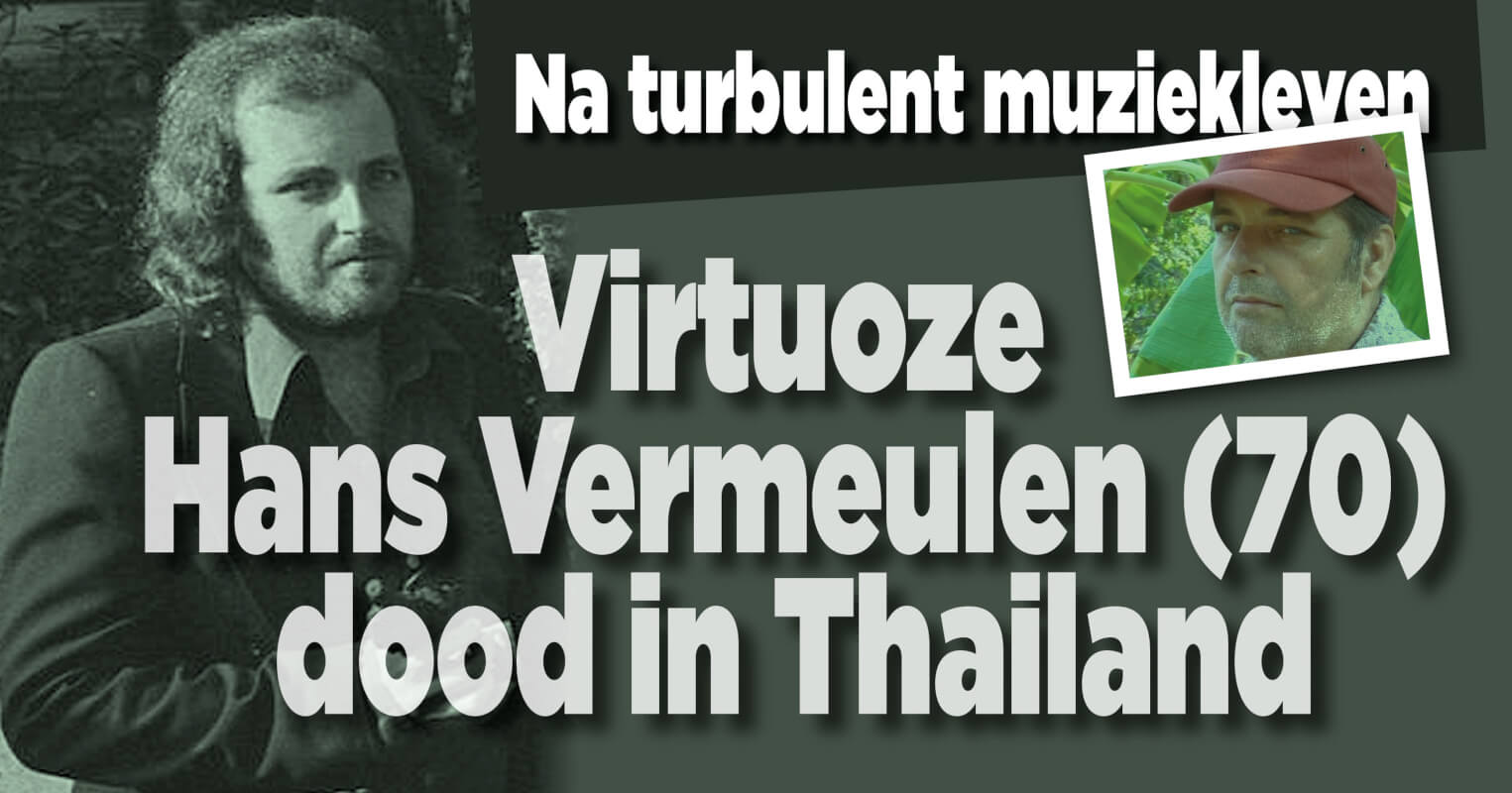 Virtuoze Hans Vermeulen verlies voor Nederlandse muziek