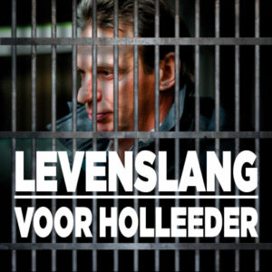 Levenslang voor Willem Holleeder