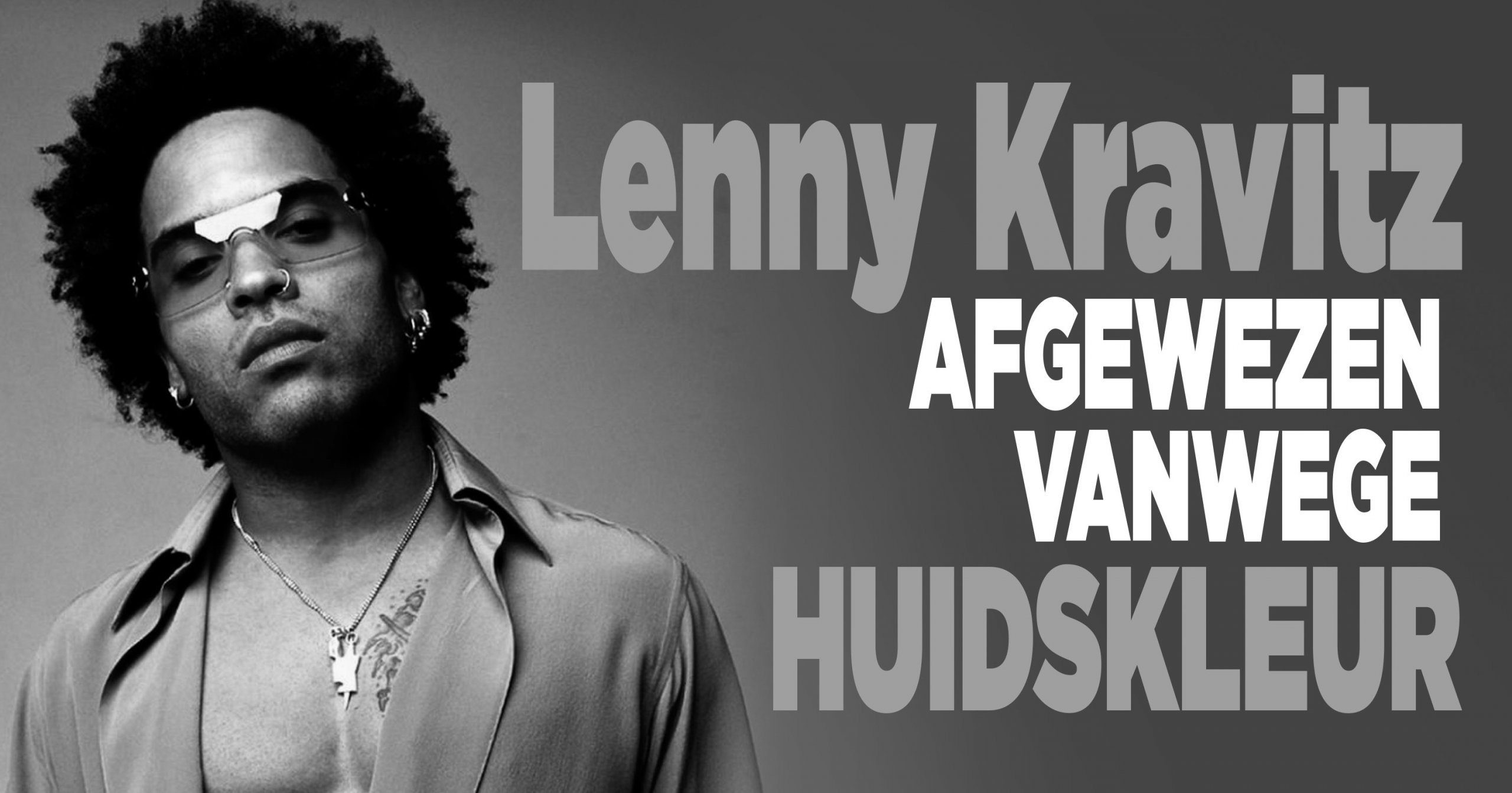 Lenny Kravitz afgewezen vanwege huidskleur
