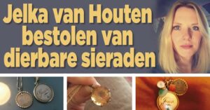 Persoonlijke sieraden Jelka van Houten gestolen
