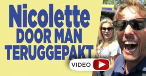 Nicolette van Dam teruggepakt door man