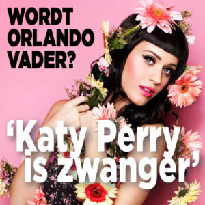 &#8216;Katy Perry is zwanger!&#8217;
