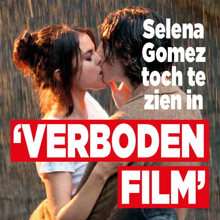 Selena Gomez ondanks alles in ‘verboden film’