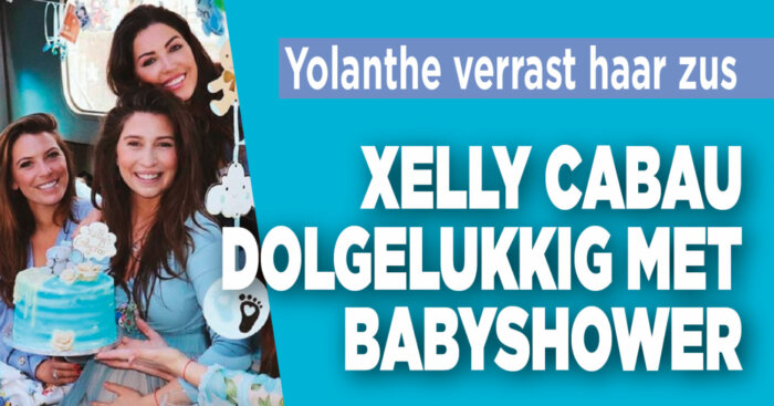 Yolanthe verast Xelly met babyshower