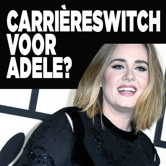 Carrièreswitch voor Adele?