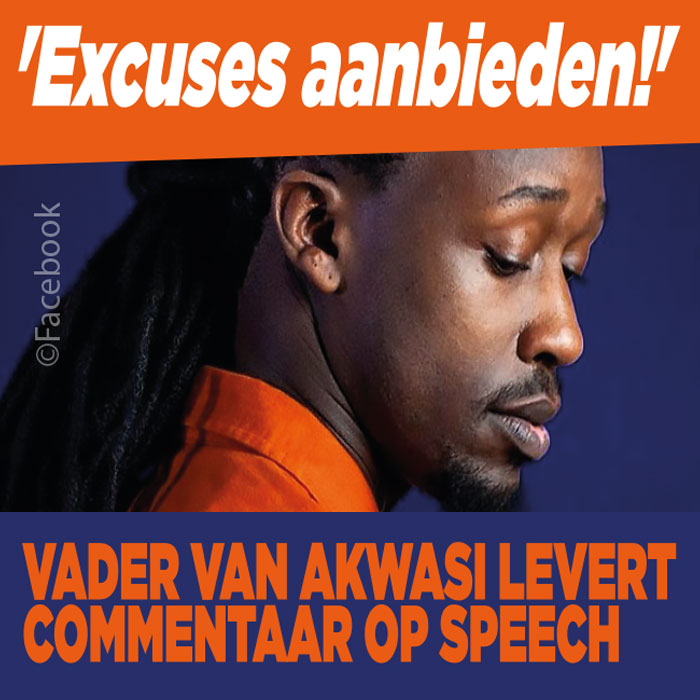 Vader Akwasi niet eens met speech