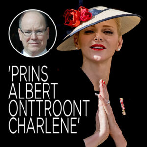 &#8216;Prins Albert onttroont Charlène&#8217;