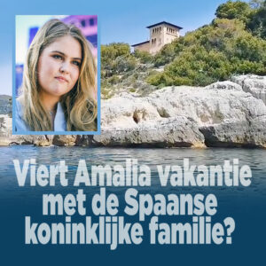 Viert Amalia vakantie met Spaanse koninklijke familie?