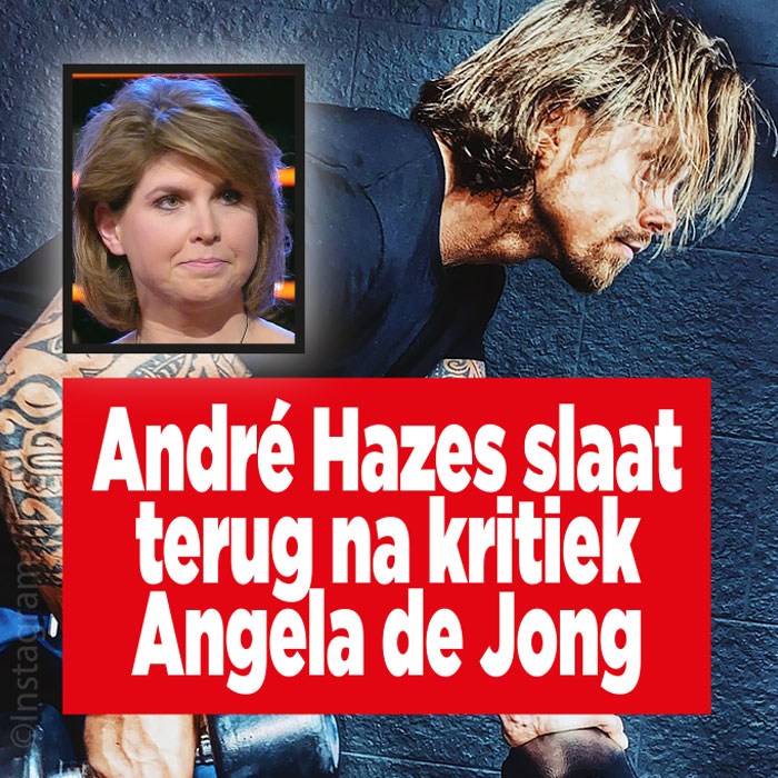 André Hazes slaat terug na kritiek Angela de Jong