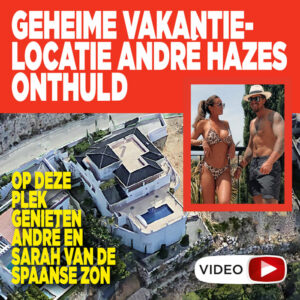ZIEN: Geheime vakantielocatie André Hazes onthuld