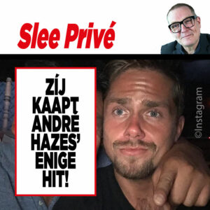 Showbizz-deskundige Matthieu Slee: Zíj kaapt André Hazes’ enige hit!