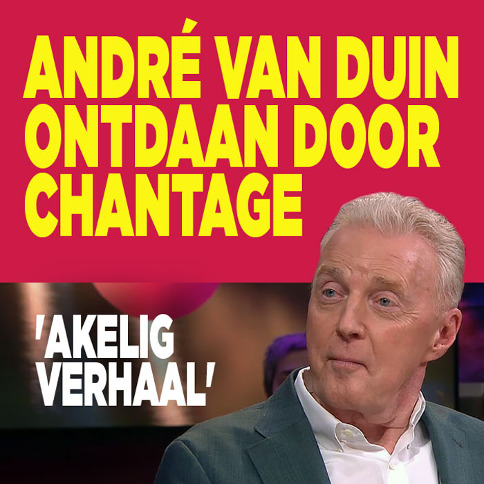 André van Duin ontdaan door chantage: &#8216;Akelig verhaal&#8217;