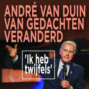 André van Duin van gedachten veranderd: &#8216;Ik heb twijfels&#8217;