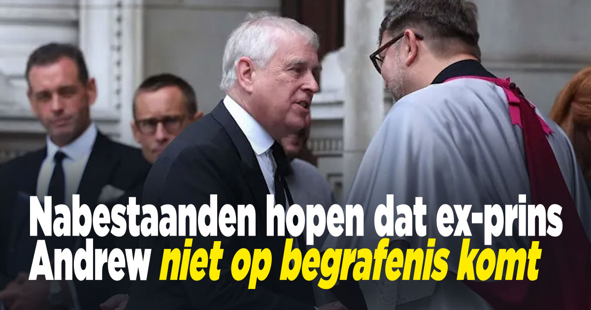 Andrew niet welkom op begrafenis