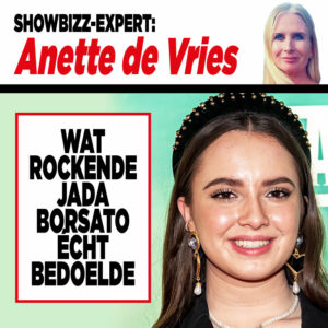 Showbizz-expert Anette de Vries: ‘Wat rockende Jada Borsato écht bedoelde’