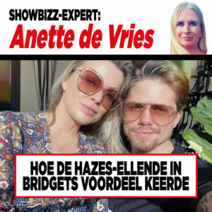 Showbizz-expert Anette de Vries: Hoe de Hazes-ellende in Bridgets voordeel keerde