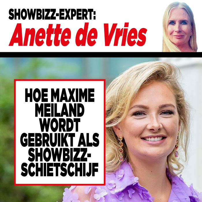 Showbizz-expert Anette de Vries: ‘Hoe Maxime Meiland wordt gebruikt als showbizz-schietschijf’
