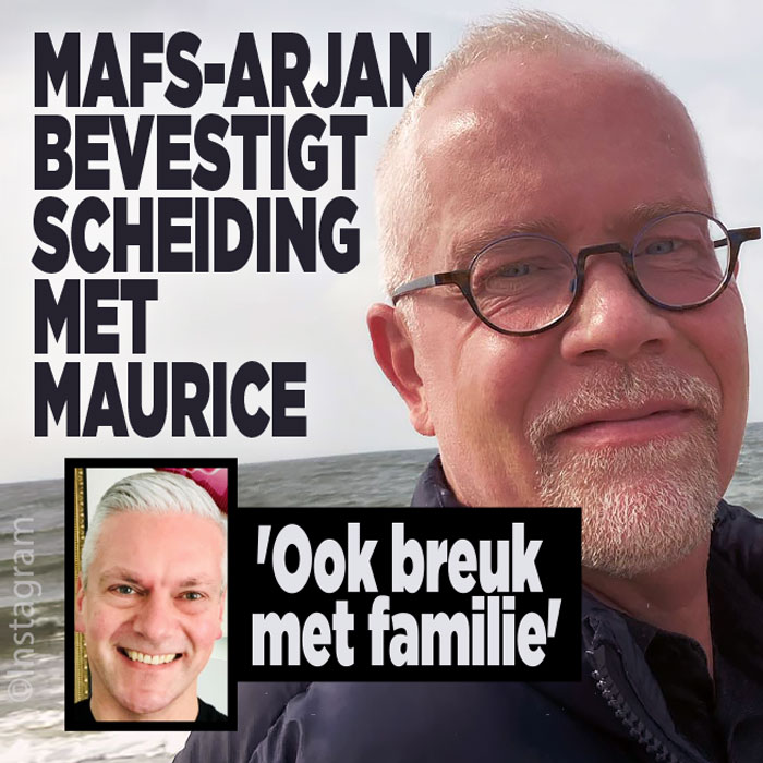 MAFS-Arjan bevestigt scheiding met Maurice: ook breuk met familie?
