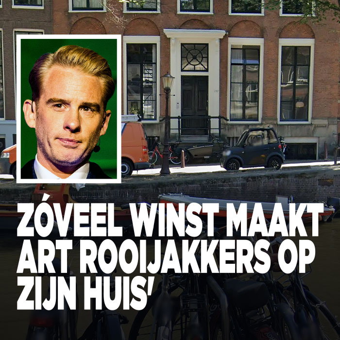 Zóveel winst maakt Art Rooijakkers op zijn huis