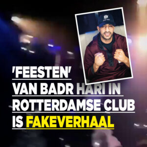 &#8216;Feesten&#8217; van Badr Hari in Rotterdamse club is fakeverhaal