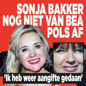 Sonja Bakker nog niet van Bea Pols af: &#8216;Ik heb weer aangifte gedaan&#8217;