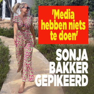 Sonja Bakker gepikeerd: &#8216;De media hebben niets te doen&#8217;