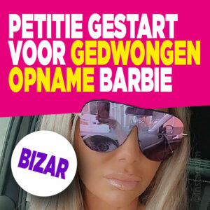 BIZAR: Petitie gestart voor gedwongen opname Barbie